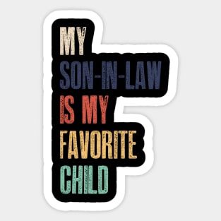 my son in law is my favorite child Sticker